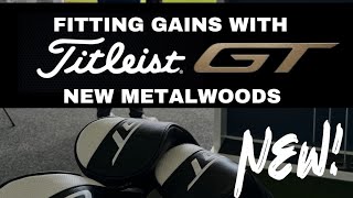 FITTING GAINS WITH NEW TITLEIST GT DRIVERS [upl. by Hooker]