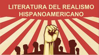 El Realismo hispanoamericano  Cuarto de secundaria Literatura [upl. by Obla]