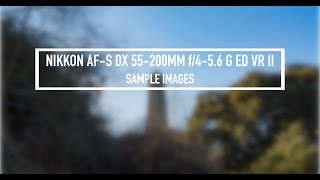 Nikon AFS DX 55200MM f456 G Sample Images [upl. by Ennair]