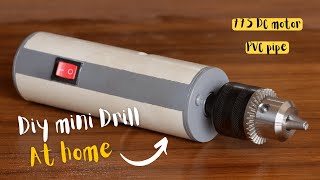 How to Make a Powerful Drill Dremel Tool using 775 Motor and PVC Pipe [upl. by Kcirddet]