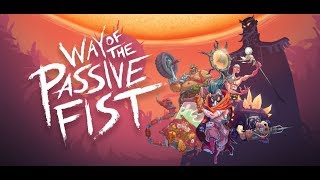 Way of the Passive Fist Gameplay Xbox One X [upl. by Taran991]