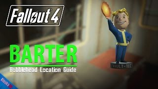 Fallout 4  Barter Bobblehead Location Guide [upl. by Aciret]