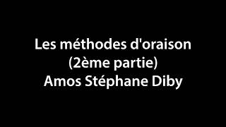 LES METHODES DORAISON Seconde Partie [upl. by Chucho]