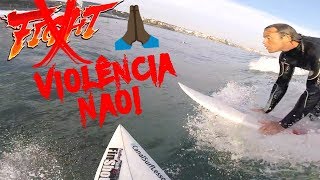 ALTAS ONDAS mas NAO DEIXE A VIOLENCIA TOMAR CONTA DO SURF VLOG25 [upl. by Emmalynn]