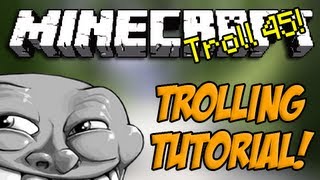 Minecraft Trolling Episode 45  Trolling Tips  Tricks [upl. by Jat]