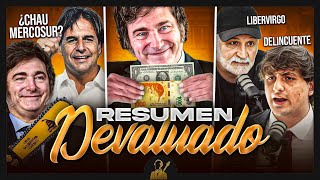 La Resurrección del Peso la CPAC en Argentina y Belliboni vs Fran Fijap  Resumen Devaluado [upl. by Zilvia]