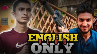 English To Warh Gai A vlog in English 😁 [upl. by Mathias164]