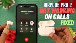 Fix Airpods Pro 2 Not Working on Calls [upl. by Aroon139]