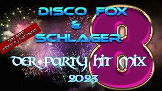 Discofox und Schlager  Party Hitmix 2023  8 [upl. by Nageek]