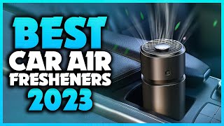 Top 5 Best Car Air Fresheners You can Buy Right Now 2023 [upl. by Witte]