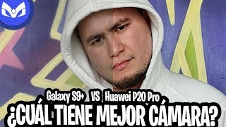 CAMARA Huawei P20 PRO vs Galaxy S9  AUDIO VIDEO COMPLETO [upl. by Osi399]