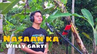 Nasaan ka  Willy Garte  Jesrack Evangelista [upl. by Nickolai]