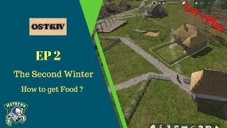 Ostriv Lets Play EP2  How to get food and to survive the second winter [upl. by Ikceb490]