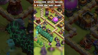 LAVALOON SPAM MEANS 3 STAR ATTACK 🔥 CLASH OF CLANS  clashofclans shorts short youtubeshorts [upl. by Lamoree]