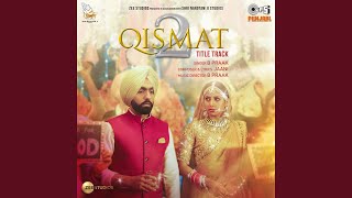 Qismat 2 Title Track [upl. by Cherlyn845]