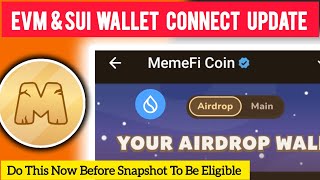 Memefi Airdrop  Memefi update Memefi Airdrop Wallet Connect Main Wallet amp Sui Wallet Address Update [upl. by Jake]