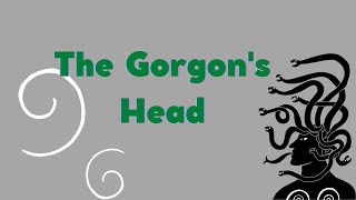 The Gorgons Head [upl. by Aeki]