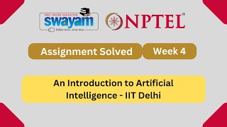 An Introduction to Artificial Intelligence Week 4  NPTEL ANSWERS 2024 nptelnptel2024  NPTEL 2024 [upl. by Brendin]