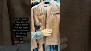 Pure Sheep Leather Jacket Triple Stitch vintage Style Flat30OFF Delivery Free🇵🇰 leatherjacket [upl. by Lamiv53]