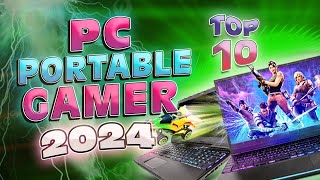 Pc Portable GAMER 2024  TOP 10 [upl. by Nirad324]