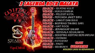 2 LAGENDA ROCK MALAYA SEARCH amp WINGS  KUMPULAN ROCK TERBAIK SEARCH amp WINGS [upl. by Meer]