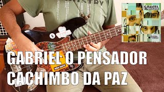 Gabriel O Pensador  Cachimbo da Paz Cover Baixo [upl. by Elli]