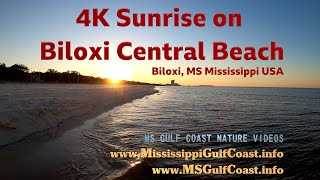 4K Sunrise on Biloxi Central Beach  Biloxi MS Mississippi USA [upl. by Inat]