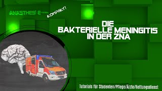 Die bakterielle Meningitis in ZNA und Rettungsdienst [upl. by Weil]