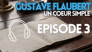 L EMOUVANTE FIN du Livre Audio  Un coeur simple de Gustave FLAUBERT  EP3 [upl. by Adaven]