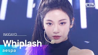 aespa 에스파 – Whiplash 인기가요 inkigayo 20241027 [upl. by Leola]