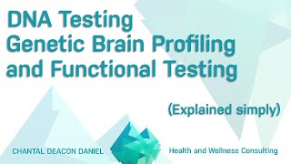 DNA Testing  Genetic Brain Profiling  Functional Testing Explained and how they work together [upl. by Pyle]