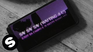 HiTack  Say Say Say Waiting 4 U Steff da Campo amp 71 Digits Radio Mix Official Lyric Video [upl. by Adnical]