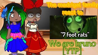 The madrigal family react to quotWe are Brunoquot YTP [upl. by Marjory]