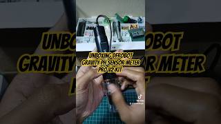 Unboxing DFRobot Gravity pH Sensor Meter Pro V2 Kit iot sensorph hidroponik dfrobot [upl. by Ermine]