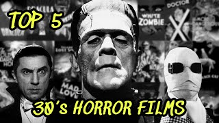 Top 5 30’s Horror Movies [upl. by Acisse]