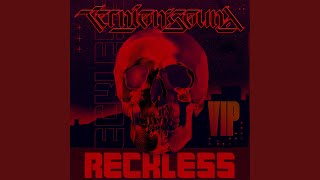 Reckless VIP [upl. by Llevrac]