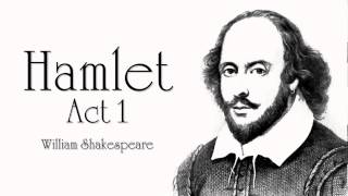 Shakespeare  Hamlet Act 1 Audiobook Dramatic Reading [upl. by Hirschfeld428]