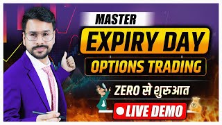 EXPIRY Day Option Trading  LIVE DEMO MASTERCLASS  Options Trading for Beginners Strategy [upl. by Atinal]