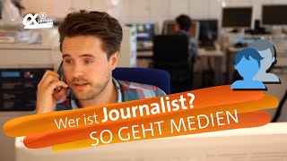 Wer ist Journalist  alpha Lernen erklärt Medienkompetenz so geht MEDIEN [upl. by Clarance]