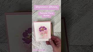 Stampin’ Up Textured Floral card ideas weyermannswhimsey stampinup [upl. by Pepita]