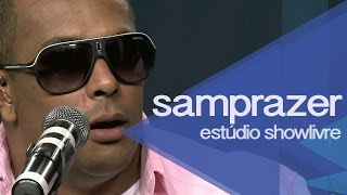 Samprazer em quotChoraquot no Estúdio Showlivre 2012 [upl. by Flo]