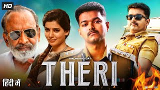 Theri Full Movie In Hindi Dubbed HD  Thalapathy Vijay  Samantha Ruth  Amy Jackson Review amp Facts [upl. by Medardas156]