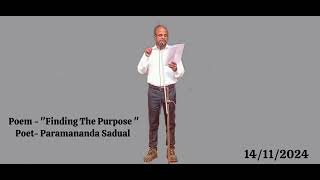 English Poem  quotFinding the Purposequot By the Poet  Paramananda Sadual [upl. by Nirat]