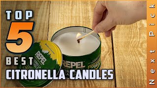 Top 5 Best Citronella Candles Review in 2023 [upl. by Adnale735]