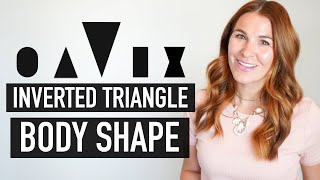 HOW TO DRESS YOUR INVERTED TRIANGLE BODY SHAPE [upl. by Ennovyahs]