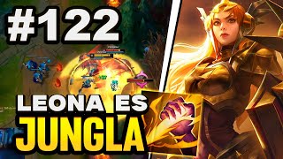 🍃¡TODO EN JUNGLA 122 LEONA SIEMPRE FUE JUNGLA  League of Legends [upl. by Alyakcim582]