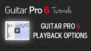 Chap 1  3 Guitar Pro 6 Playback options [upl. by Fabron]