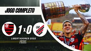 Flamengo x Athletico Paranaense  Final Libertadores 2022  Jogo Completo FHD [upl. by Deacon]