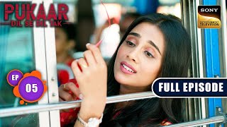 Maha Sangam  Pukaar  Dil Se Dil Tak  Ep 5  Full Episode  31 May 2024 [upl. by Steffane]