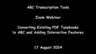 ABC Transcription Tools  Converting Existing PDF Tunebooks to ABC and Adding Interactive Features [upl. by Ardnajela]